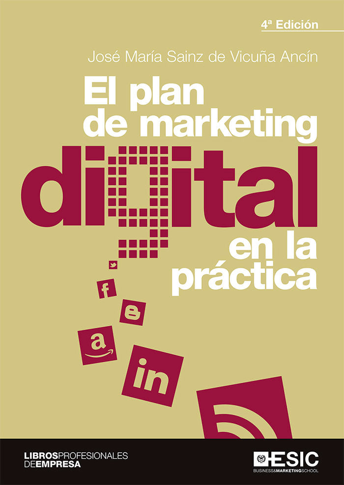 EL PLAN DE MARKETING DIGITAL EN LA PRACTICA | SAINZ DE VICUÑA ANCIN, JOSE MARIA | ESIC EDITORIAL | 9788418415395 Imagen principal del producto