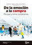 DE LA EMOCION A LA COMPRA - 9788418415920