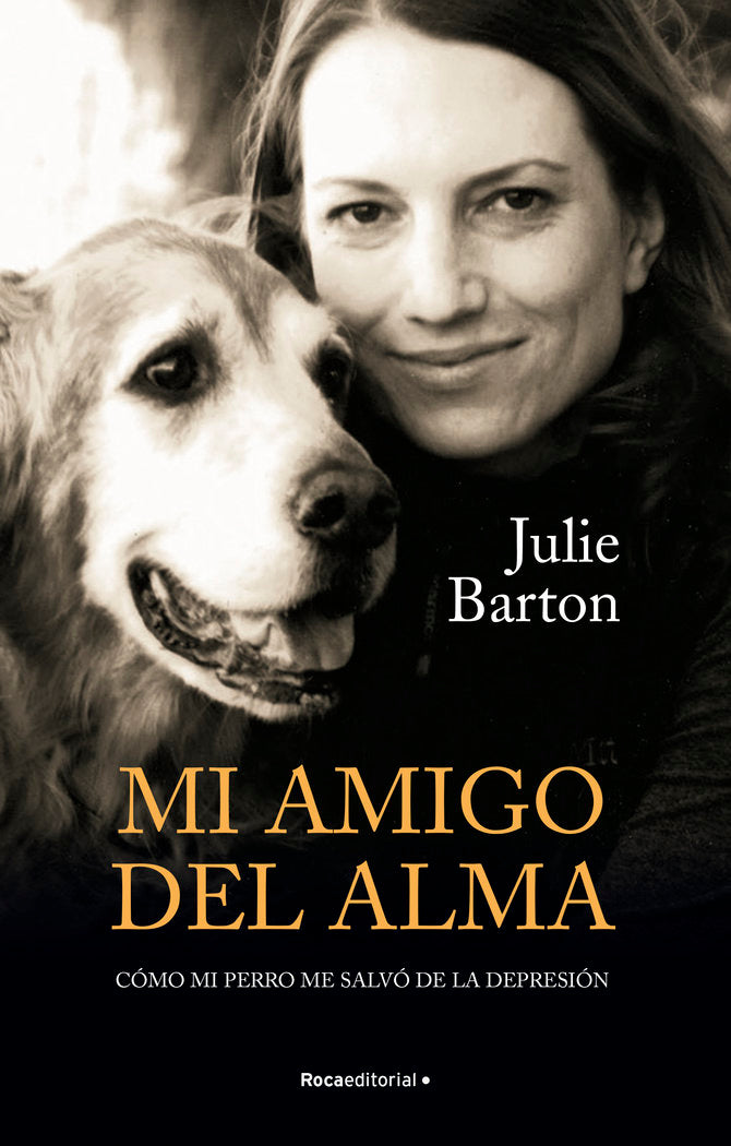 MI AMIGO DEL ALMA COMO MI PERRO ME SALVO - 9788418417511