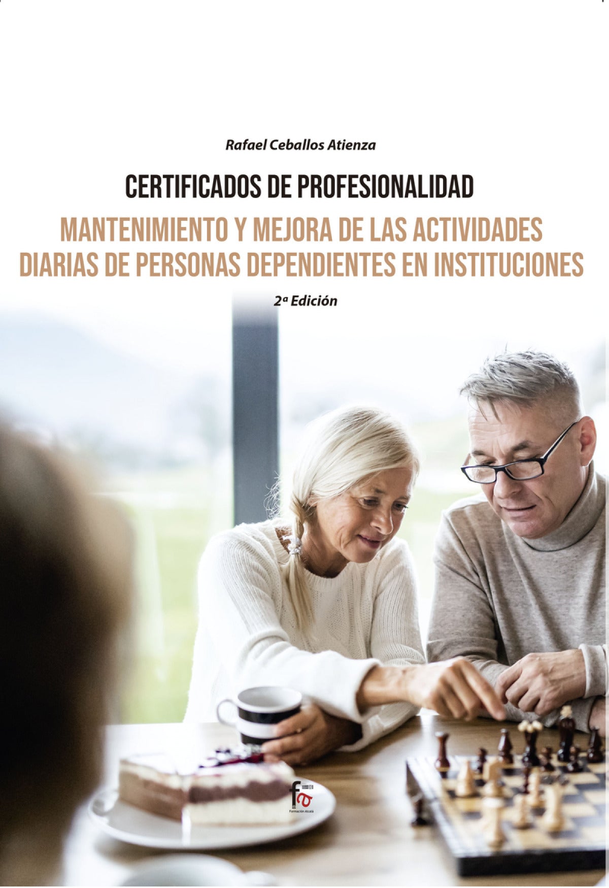 Mantenimiento y Mejora de las Actividades Diarias de Personas Dependientes-2 Ed