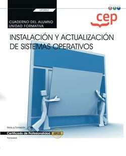 Cp - Cuaderno Instalacion Y Actualizacion De Sistemas Opera. Aa. Vv. (Cep / Orbe) 9788418424083