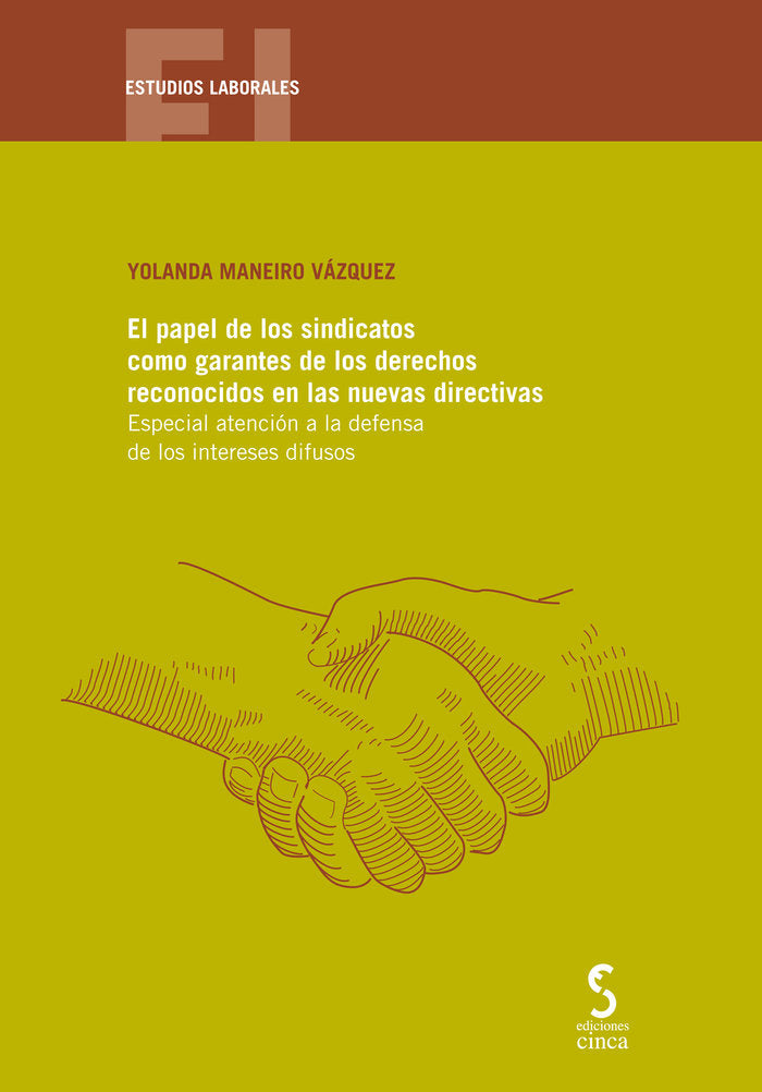 EL PAPEL DE LOS SINDICATOS COMO GARANTES DE LOS DERECHOS RE - 9788418433771
