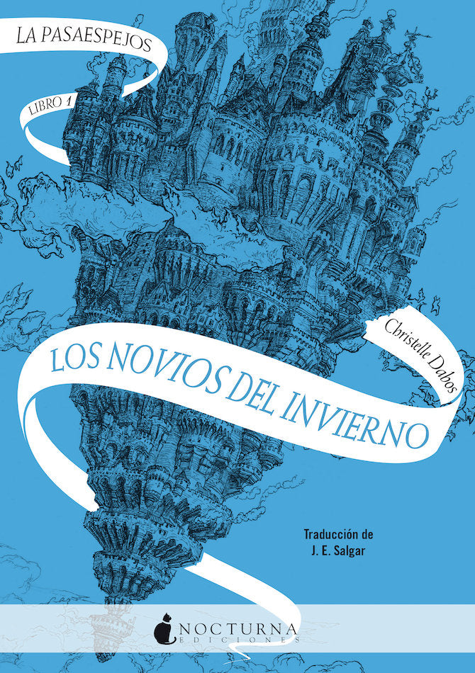 PASAESPEJOS,LA 1 LOS NOVIOS DEL INVIERNO | Christelle,dabos | 9788418440274 (Nocturna) Imagen principal del producto
