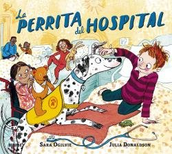 LA PERRITA DEL HOSPITAL I Donaldson, Julia;Ogilvie, Sara I BLUME (Naturart) I 9788418459276 Imagen principal del producto