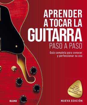 APRENDER A TOCAR LA GUITARRA PASO A PASO I Varios autores I BLUME (Naturart) I 9788418459801