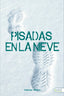 PISADAS EN LA NIEVE - 9788418460180
