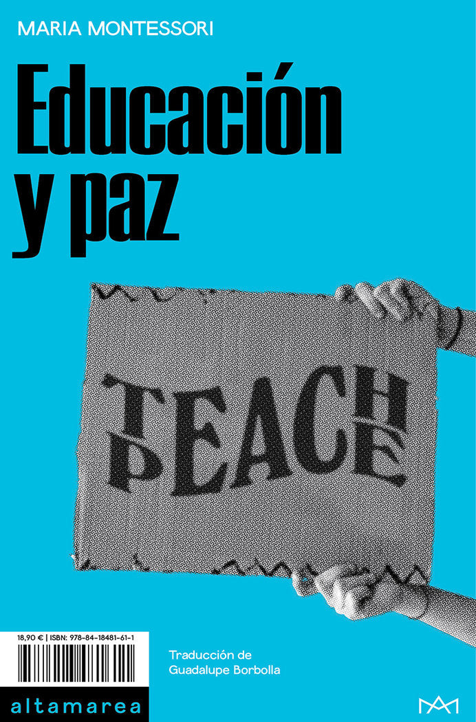 EDUCACION Y PAZ | MONTESSORI, MARIA | ALTAMAREA | 9788418481611 Imagen principal del producto