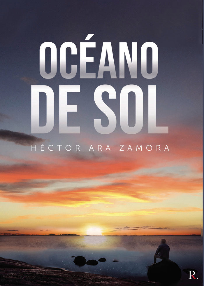 OCEANO DE SOL I Ara Zamora,Hector I Punto Rojo Editorial I 9788418503092