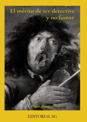 MERITO DE SER DETECTIVE Y NO FUMAREL - 9788418519109