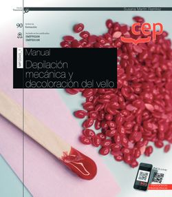 Manual. Depilación mecánica y decoloración del vello (Transversal: MF0345_1). Certificados de profesionalidad