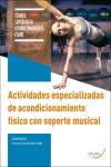 Actividades especializadas de acondicionamiento físico con soporte musical. Aa. Vv. (Arán Ediciones, S.L.) 9788418547379 Imagen secundaria del producto
