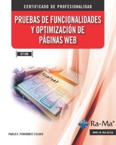 Prueba de funcionalidades y optimización de páginas web_UF1306. Fernandez Casado, Pablo Enrique (RA-MA S.A. Editorial y Publicaciones) 9788418551819