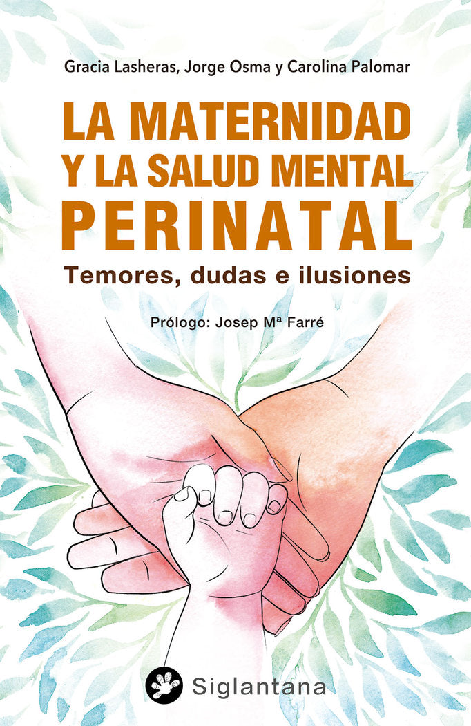 LA MATERNIDAD Y LA SALUD MENTAL PERINATAL - 9788418556487