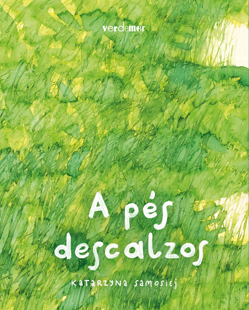 A PES DESCALZOS | SAMOSIEJ,KATARZYNA | ALVARELLOS EDITORA | 9788418567728 Imagen principal del producto