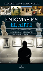 ENIGMAS EN EL ARTE I Segado-Uceda, Manuel Jesus I Almuzara I 9788418578397