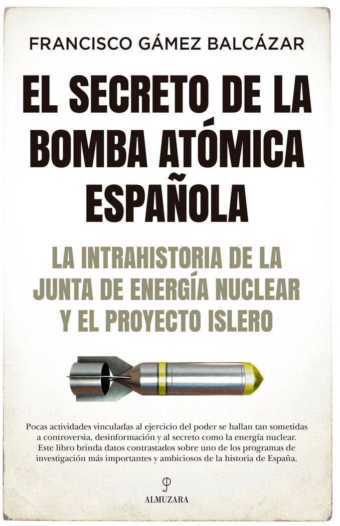 EL SECRETO DE LA BOMBA ATOMICA ESPAÑOLA - 9788418578403