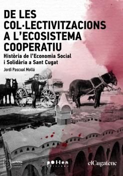 DE LES COLLECTIVITZACIONS A LECOSISTEMA COOPERATIU | PASCUAL MOLLA, JORDI | EDICIONES POL-LEN POL LEN | 9788418580970