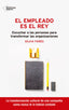 EL EMPLEADO ES EL REY - 9788418582059