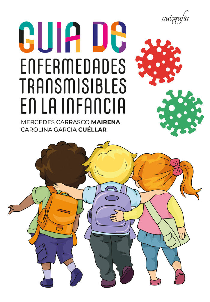 GUIA DE ENFERMEDADES TRANSMISIBLES EN LA INFANCIA - 9788418587597