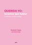 QUERIDA YO TENEMOS QUE HABLAR | ELIZABETH CLAPES @ESMIPSICOLOGA | MONTENA | 9788418594687