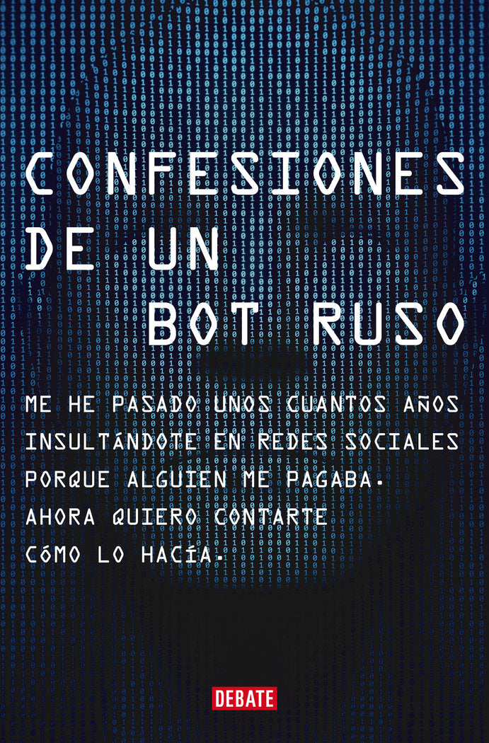 CONFESIONES DE UN BOT RUSO | RUSO,BOT | DEBATE | 9788418619151