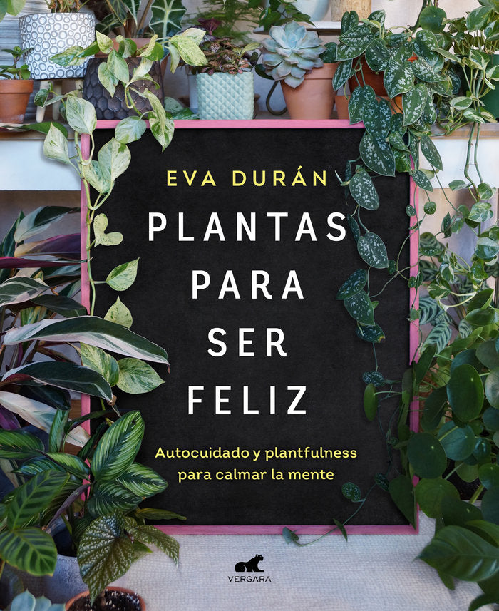 PLANTAS PARA SER FELIZ - 9788418620423 Imagen principal del producto