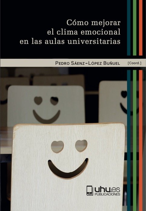 COMO MEJORAR EL CLIMA EMOCIONAL EN LAS AULAS UNIVERSITARIAS | ALMAGRO TORRES, BARTOLOME J,/CONDE GARCI | UNIVERSIDAD DE HUELVA | 9788418628085 Imagen principal del producto