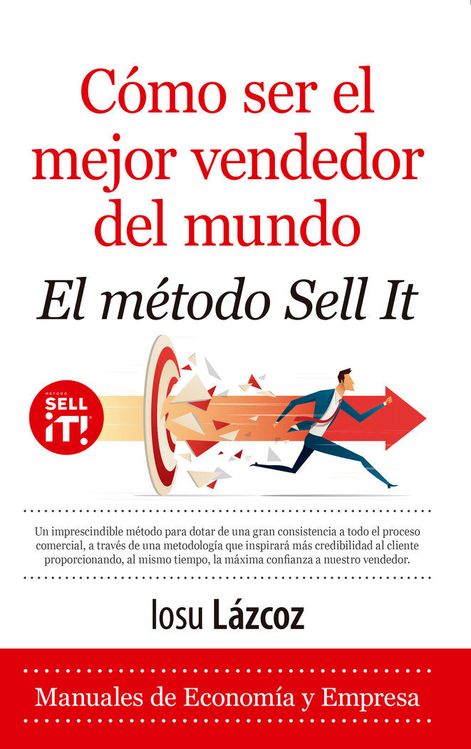 COMO SER EL MEJOR VENDEDOR DEL MUNDO, EL METODO SELL-IT | LAZCOZ,IOSU | ALMUZARA | 9788418648229 Imagen principal del producto