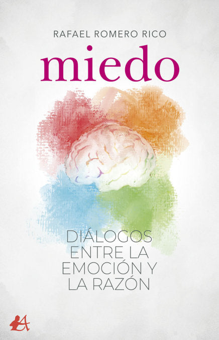 MIEDO DIALOGOS ENTRE LA EMOCION Y LA RAZON | ROMERO RICO,RAFAEL | EDITORIAL ADARVE | 9788418663260 Imagen principal del producto