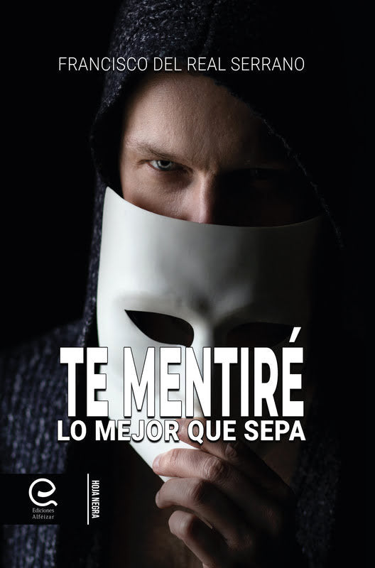 TE MENTIRE LO MEJOR QUE SEPA - 9788418698347