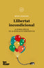 LLIBERTAT INCONDICIONAL - 9788418705311