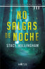 NO SALGAS DE NOCHE - 9788418711404