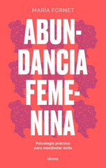 ABUNDANCIA FEMENINA | FORNET, MARIA | URANO | 9788418714337