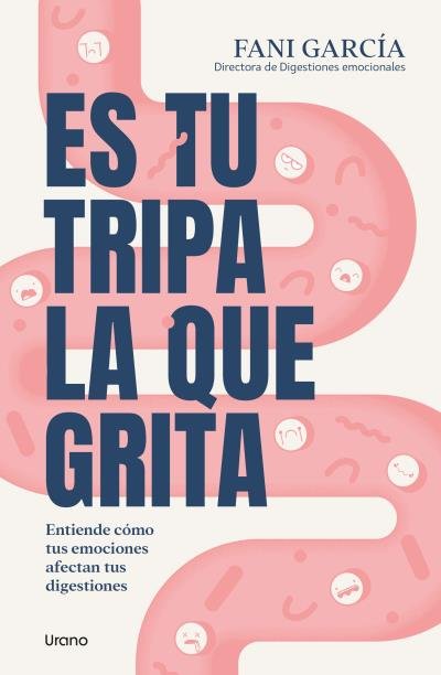 ES TU TRIPA LA QUE GRITA - 9788418714474 Imagen principal del producto