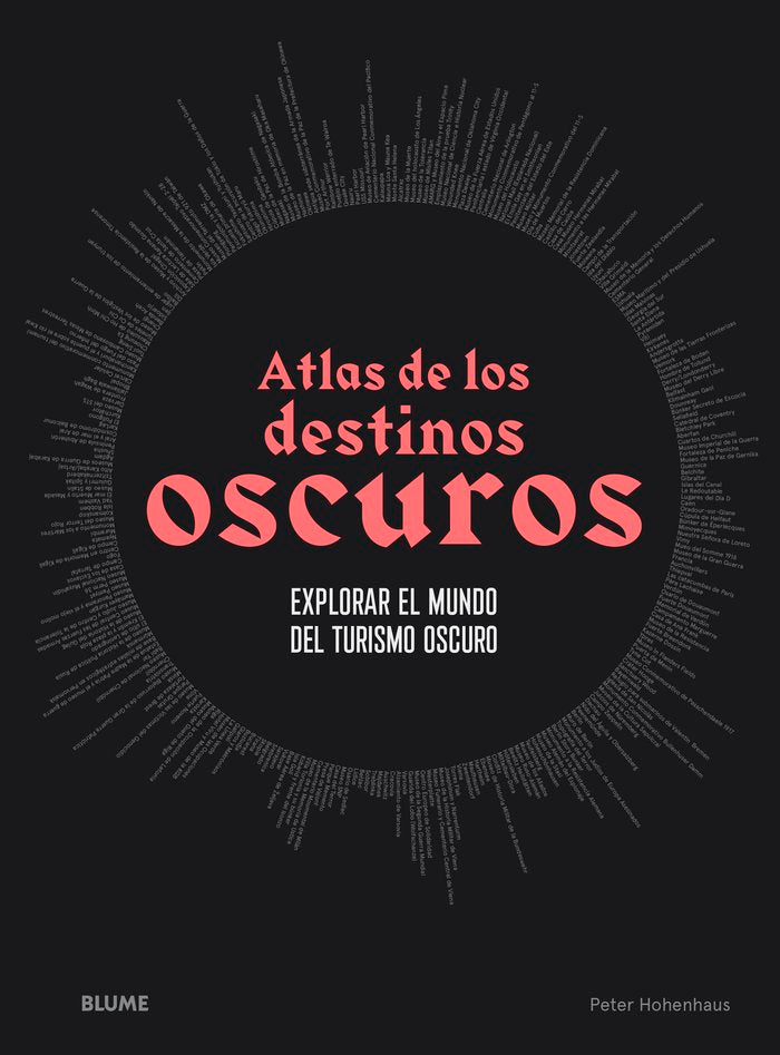 ATLAS DE LOS DESTINOS OSCUROS I Hohenhaus, Peter I BLUME (Naturart) I 9788418725593