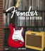 FENDER. TODA LA HISTORIA I Hunter, Dave I BLUME (Naturart) I 9788418725982
