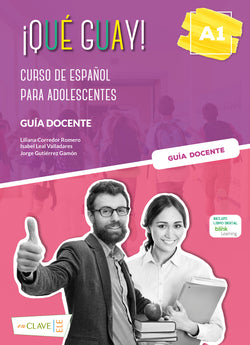 ¡qué Guayl! A1 - Guía Docente | ENCLAVE | 9788418731525