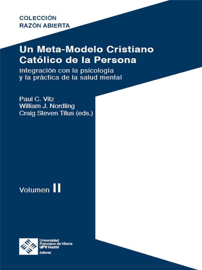 UN META MODELO CRISTIANO CATOLICO DE LA PE | VITZ, PAUL CLAYTON/NORDLING, WILLIAM/TIT | FRANCISCO DE VITORIA | 9788418746307 Imagen principal del producto