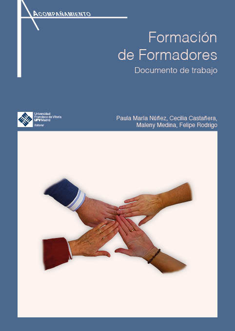 FORMACION DE FORMADORES | MEDINA, MALENY/Y OTROS | FRANCISCO DE VITORIA | 9788418746581 Imagen principal del producto