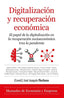 DIGITALIZACION Y RECUPERACION ECONOMICA - 9788418757143