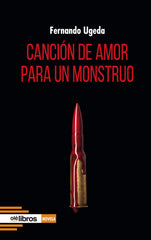 CANCION DE AMOR PARA UN MONSTRUO - 9788418759604