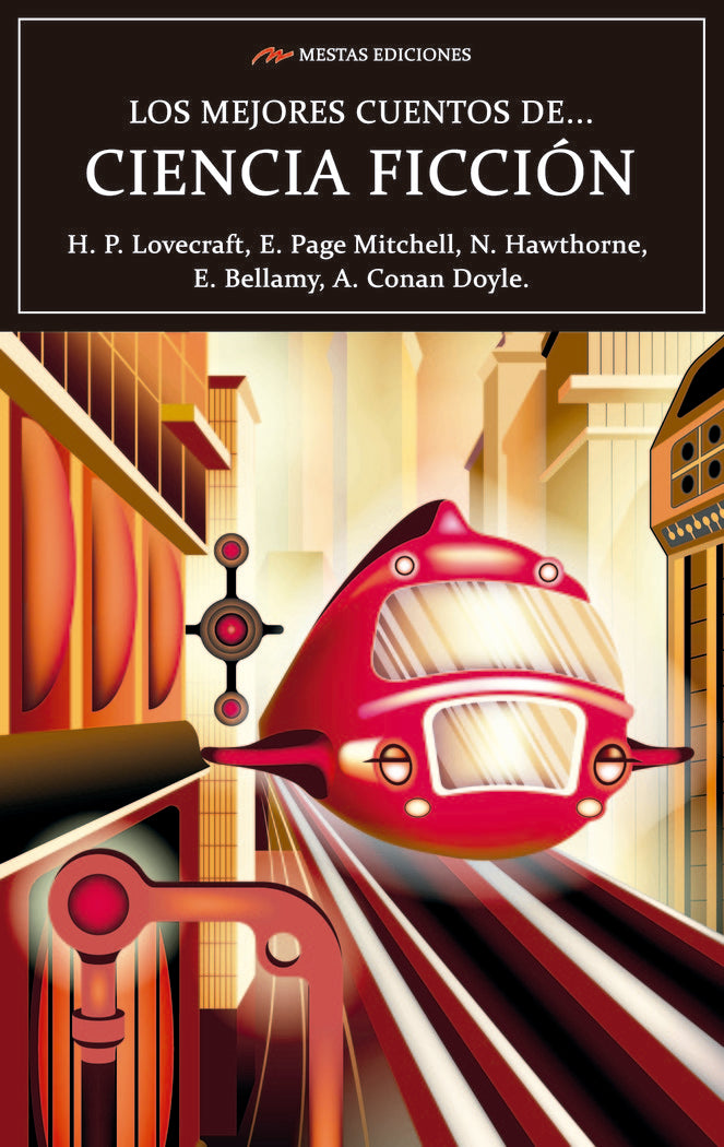 LOS MEJORES CUENTOS DE CIENCIA FICCION | Lovecraft, H, P,/conan Doyle, Arthur/pag | 9788418765230 (Mestas)