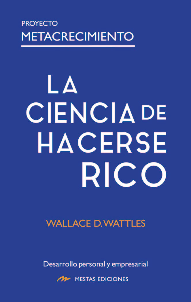 LA CIENCIA DE HACERSE RICO | WATTLES, WALLACE D, | MESTAS | 9788418765292 Imagen principal del producto