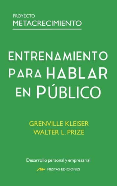 ENTRENAMIENTO PARA HABLAR EN PUBLICO | KLEISER, GRENVILLE/PRIZE, WALTER L, | MESTAS | 9788418765339 Imagen principal del producto