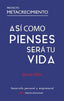 ASI COMO PIENSES SERA TU VIDA | ALLEN,JAMES | MESTAS | 9788418765469