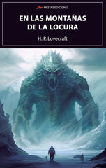 EN LAS MONTAÑAS DE LA LOCURA | Lovecraft,l,h, | 9788418765629 (Mestas)