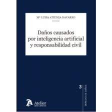 DAÑOS CAUSADOS POR INTELIGENCIA ARTIFICIAL Y RESPONSABILIDA - 9788418780240 Imagen principal del producto