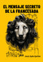 EL MENSAJE SECRETO DE LA FRANCESADA - 9788418783586