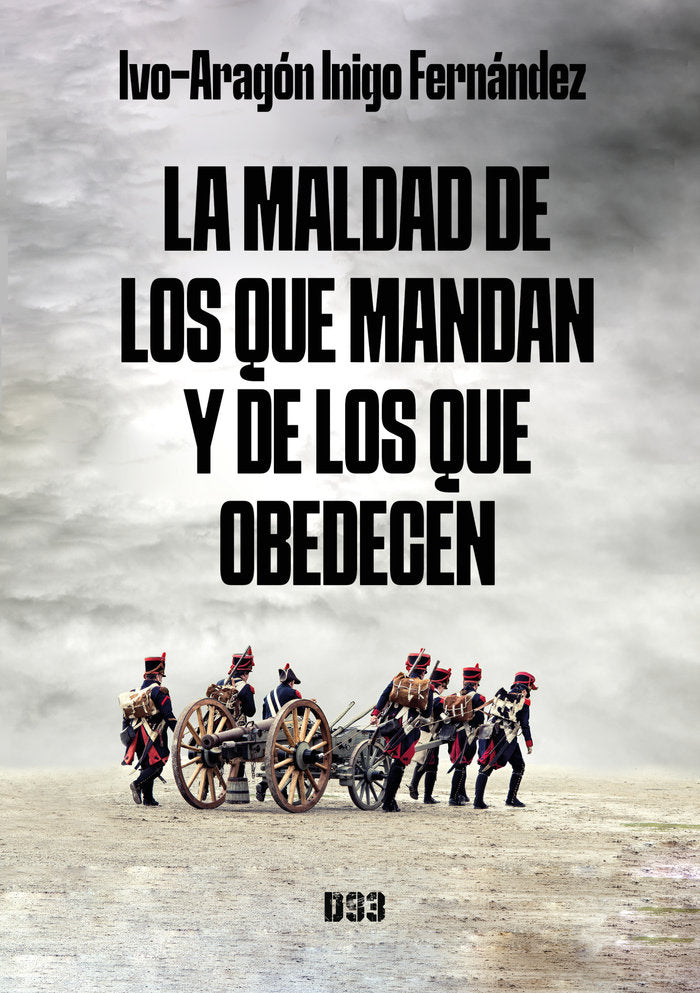 LA MALDAD DE LOS QUE MANDAN Y DE LOS QUE OBEDECEN - 9788418783678 Imagen principal del producto