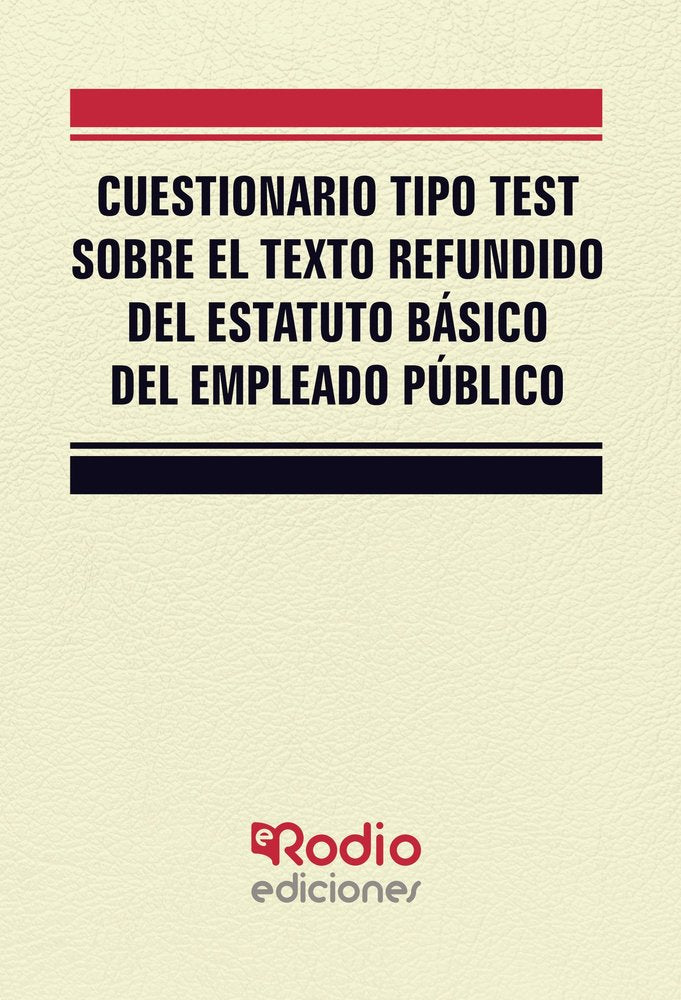 CUESTIONARIO TEST TEXTO REFUNDIDO ESTATUTO BASICO | GARCIA VALDERREY, MIGUEL ANGEL | RODIO EDICIONES | 9788418794292